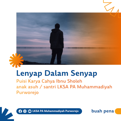 Lenyap Dalam Senyap – Buah Pena, Cahya Ibnu Sholeh
