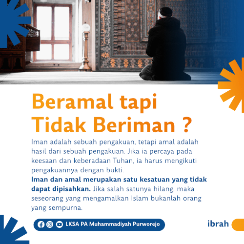Beramal tapi Tidak Beriman? Teologi Al ‘Ashr